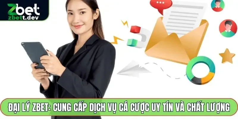 Đại Lý Zbet