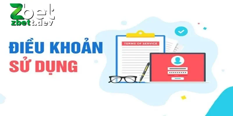 Điều Khoản Sử Dụng Zbet: Quy Định Quan Trọng Cho Người Chơi 1 Đôi nét cơ bản về khái niệm điều khoản sử dụng dịch vụ