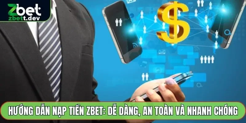 Nạp Tiền Zbet